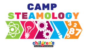 Camp STEAMOLOGY at the Children's Museum of Acadiana in Lafayette, Louisiana 
